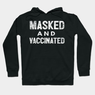 Masked And Vaccinated Funny Hoodie